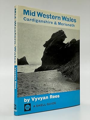 Mid Western Wales - Cardiganshire & Merioneth A Shell Guide.