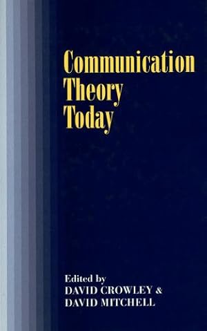 Imagen del vendedor de Communication Theory Today (Stanford Studies in the New Political History) [Hardcover ] a la venta por booksXpress