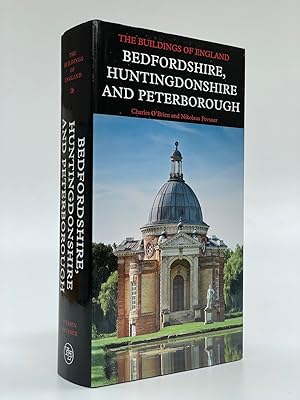 Pevsner Architectural Guides: The Buildings of England: Bedfordshire, Huntingdonshire and Peterbo...