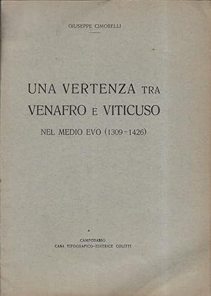 Bild des Verkufers fr Una vertenza tra Venafro e Viticuso Nel medio evo 1309-1426 zum Verkauf von Biblioteca di Babele