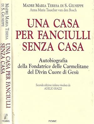 Seller image for Una casa per fanciulli senza casa Autobiografia della Fondatrice delle Carmelitane del Divin Cuore di Ges for sale by Biblioteca di Babele
