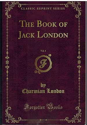 Seller image for THE BOOK OF JACK LONDON Volume 1 for sale by The Avocado Pit