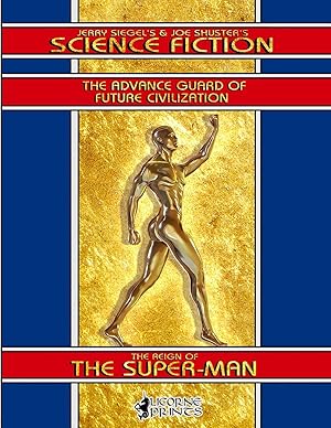 Bild des Verkufers fr Jerry Siegel's & Joe Shuster's Science Fiction: The Reign of the Super-Man zum Verkauf von Redux Books