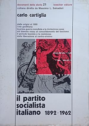 Imagen del vendedor de Il partito socialista italiano 1892-1962. a la venta por Libreria Antiquaria Palatina
