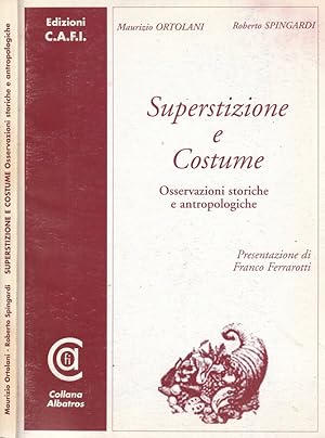 Bild des Verkufers fr Superstizione e costume Osservazioni storiche e antropologiche zum Verkauf von Biblioteca di Babele