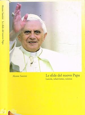 Bild des Verkufers fr Le sfide del nuovo Papa Laicit, relativismo, scienza zum Verkauf von Biblioteca di Babele