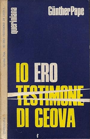 Bild des Verkufers fr Io ero testimone di Geova zum Verkauf von Biblioteca di Babele