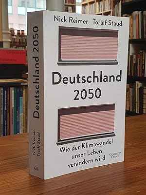 Bild des Verkäufers für Deutschland 2050 - wie der Klimawandel unser Leben verändern wird, zum Verkauf von Antiquariat Orban & Streu GbR