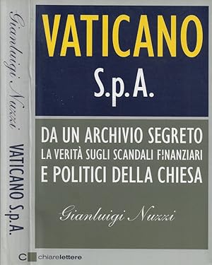 Bild des Verkufers fr Vaticano S.p.A. Da un archivio segreto la verit sugli scandali finanziari e politici della Chiesa zum Verkauf von Biblioteca di Babele