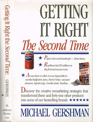 Image du vendeur pour Getting It Right the Second Time How American Ingenuity Transformed forty-nine Marketing Failures into some of Our Most Successful Products mis en vente par Biblioteca di Babele