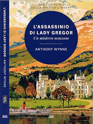 Bild des Verkufers fr L'assassinio di Lady Gregor Un mistero scozzese zum Verkauf von Biblioteca di Babele