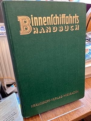 Binnenschiffahrts-Handbuch. Herausgegeben von Erich Schreiber.