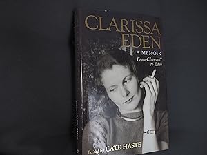 Image du vendeur pour CLARISSA EDEN - A MEMOIR - From Churchill to Eden mis en vente par Ron Weld Books
