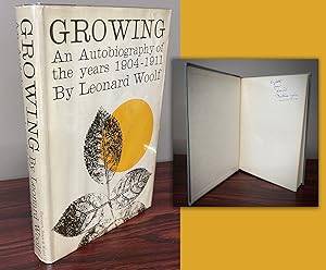 GROWING. AN AUTOBIOGRAPHY OF THE YEARS 1904 TO 1911. Signed by Leonard Woolf