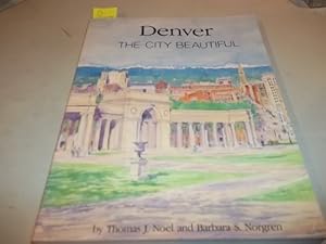 Immagine del venditore per Denver: The City Beautiful venduto da Reliant Bookstore