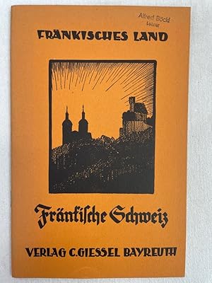 Fränkische Schweiz. Bearb.: / Fränkisches Land ; [11]