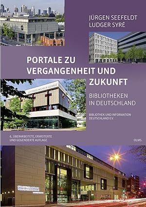 Bild des Verkufers fr Portale zu Vergangenheit und Zukunft. Bibliotheken in Deutschland zum Verkauf von moluna