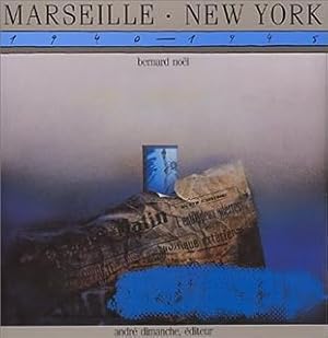 Seller image for Marseille - New York. 1940-1945 - Une vision surraliste for sale by LIBRAIRIE GIL-ARTGIL SARL