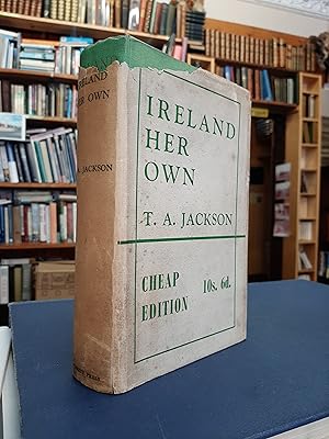 Imagen del vendedor de Ireland Her Own - An Outline History of the Irish Struggle for National Freedom and Independence a la venta por Edinburgh Books