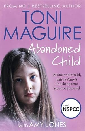Seller image for Abandoned Child : From the No.1 bestselling author, a new true story of abuse and survival for fans of Cathy Glass for sale by Smartbuy