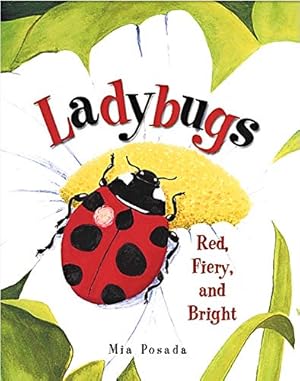 Imagen del vendedor de Ladybugs: Red, Fiery, and Bright a la venta por Reliant Bookstore