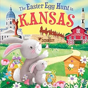 Imagen del vendedor de The Easter Egg Hunt in Kansas a la venta por Reliant Bookstore