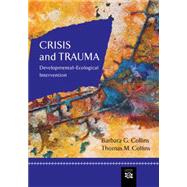 Image du vendeur pour Crisis and Trauma Developmental-Ecological Intervention mis en vente par eCampus