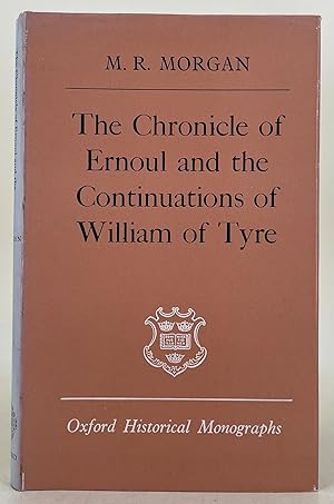 The Chronicle of Ernoul and the Continuation of William of Tyre