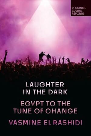 Bild des Verkufers fr Laughter in the Dark : Egypt to the Tune of Change zum Verkauf von Smartbuy