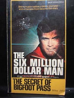 Seller image for THE SIX MILLION DOLLAR MAN: The Secret of Bigfoot Pass for sale by The Book Abyss