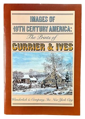 Images of 19th Century America: The Prints of Currier & Ives