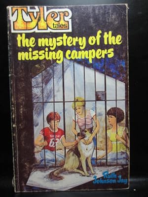 Seller image for THE MYSTERY OF THE MISSING CAMPERS (TYLER TALES) for sale by The Book Abyss