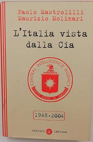 Image du vendeur pour L'ITALIA VISTA DALLA CIA-1948-2004( 2005) mis en vente par Invito alla Lettura