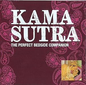 Imagen del vendedor de Kama Sutra: The Perfect Bedside Companion (Perfect Companions!) a la venta por WeBuyBooks