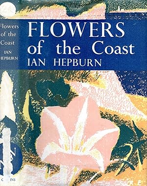 Seller image for The New Naturalist No. 24: Flowers of the Coast for sale by Pendleburys - the bookshop in the hills