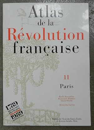 Atlas de la Révolution française. 11. Paris.