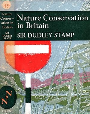 Seller image for The New Naturalist No. 49: Nature Conservation in Britain for sale by Pendleburys - the bookshop in the hills