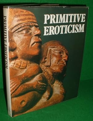 Imagen del vendedor de PRIMITIVE EROTICISM a la venta por booksonlinebrighton