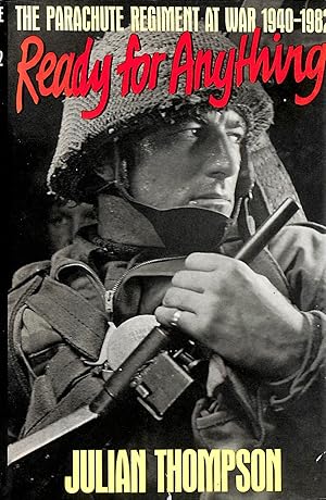 Seller image for Ready for Anything: Parachute Regiment at War, 1940-82 for sale by M Godding Books Ltd