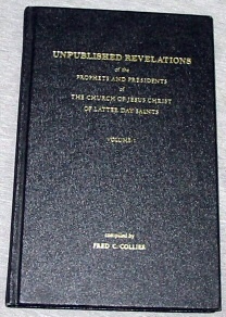 Seller image for UNPUBLISHED REVELATIONS - VOL 1 - Of the Prophets and Presidents of the Church of Jesus Christ of Latter Day Saints for sale by Confetti Antiques & Books