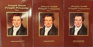 Joseph Smith Fought Polygamy - 3 vol set. How Men Nearest the Prophet Attached Polygamy to His Na...