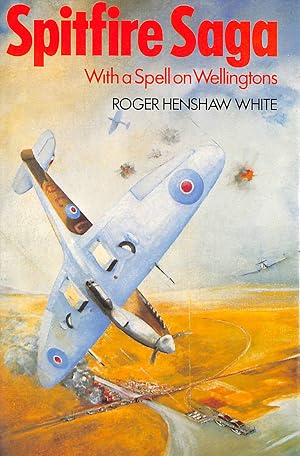 Immagine del venditore per Spitfire Saga: With a Spell on Wellingtons venduto da M Godding Books Ltd