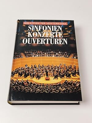 Sinfonien, Konzerte, Ouvertüren - Bibliothek der Meisterwerke