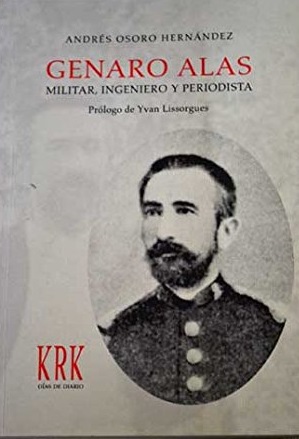 Imagen del vendedor de GENARO ALAS. MILITAR, INGENIERO Y PERIODISTA a la venta por ALZOFORA LIBROS