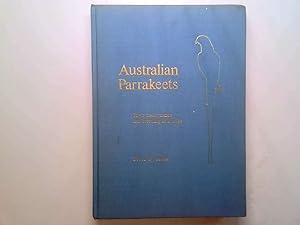 Imagen del vendedor de Australian Parrakeets. Their Maintenance And Breeding In Europe. a la venta por Goldstone Rare Books