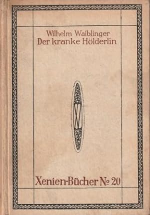 Bild des Verkufers fr Der kranke Hlderlin. zum Verkauf von Versandantiquariat Dr. Uwe Hanisch