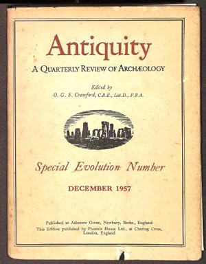 Bild des Verkufers fr Antiquity. A Quarterly Review Of Archaeology Special Evolution Number December 1957 zum Verkauf von WeBuyBooks