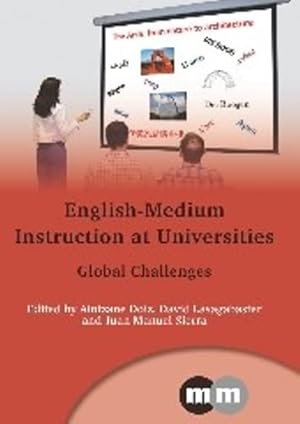 Imagen del vendedor de English-medium Instruction at Universities: Global Challenges (Multilingual Matters): 149 a la venta por WeBuyBooks