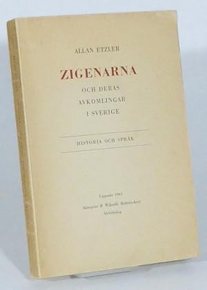 Zigenarna och deras avkomlingar i Sverige. Historia och språk.