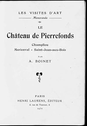 Le château de Pierrefonds, Champlieu, Morienval, Saint-Jean-aux-Bois.